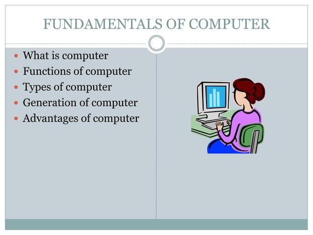 COMPUTER FUNDAMENTAL | PPTX | Technology & Computing
