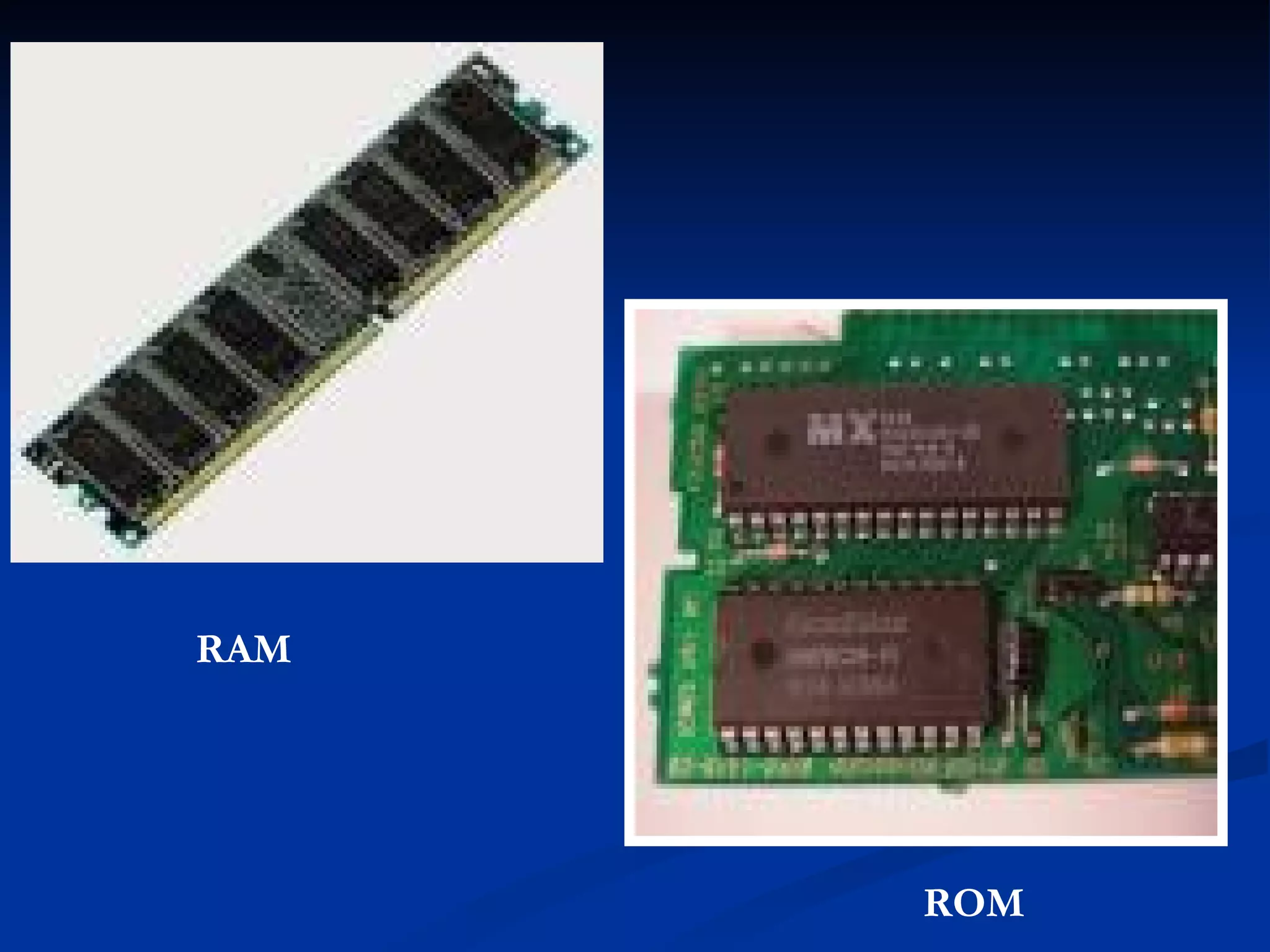 RAM ROM 