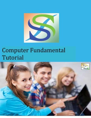 Computer Fundamental
Tutorial
 