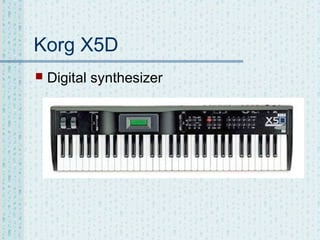 Korg X5D


Digital synthesizer

 