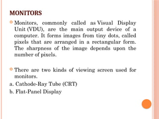 Visual Display Unites Computer fundamentals for Beginners and school children | PPTX