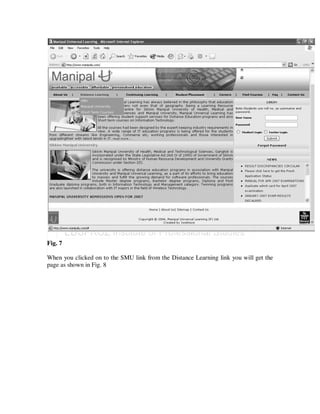 Fig. 7

When you clicked on to the SMU link from the Distance Learning link you will get the
page as shown in Fig. 8
 