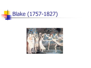 Blake (1757-1827)
 
