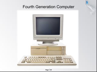Page  20
Fourth Generation Computer
 