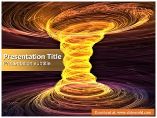 Presentation Title Presentation subtitle Download at: www.slideworld.com 