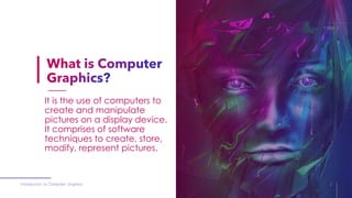 Introduction to Computer Graphics | PPTX