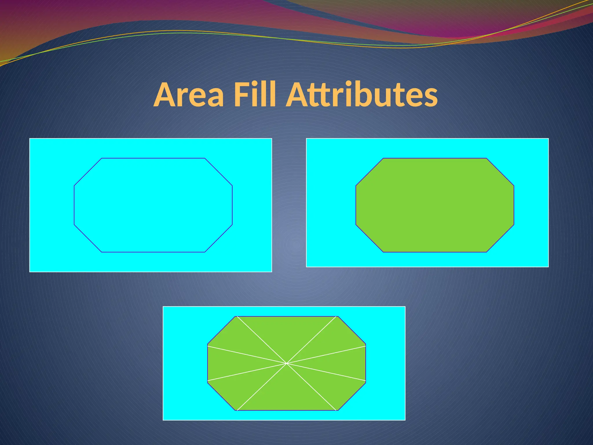 Area Fill Attributes
 