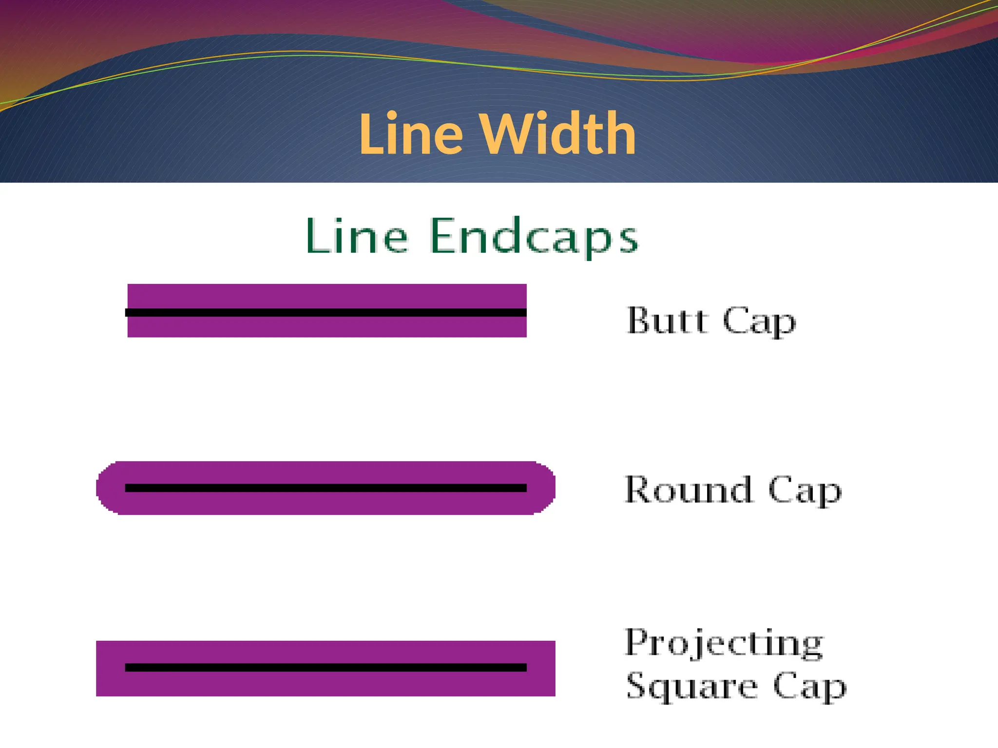 Line Width
 
