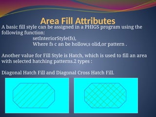 Hatch Fill Examples computergraphics-chapter4-140412075158-phpapp02.pptx