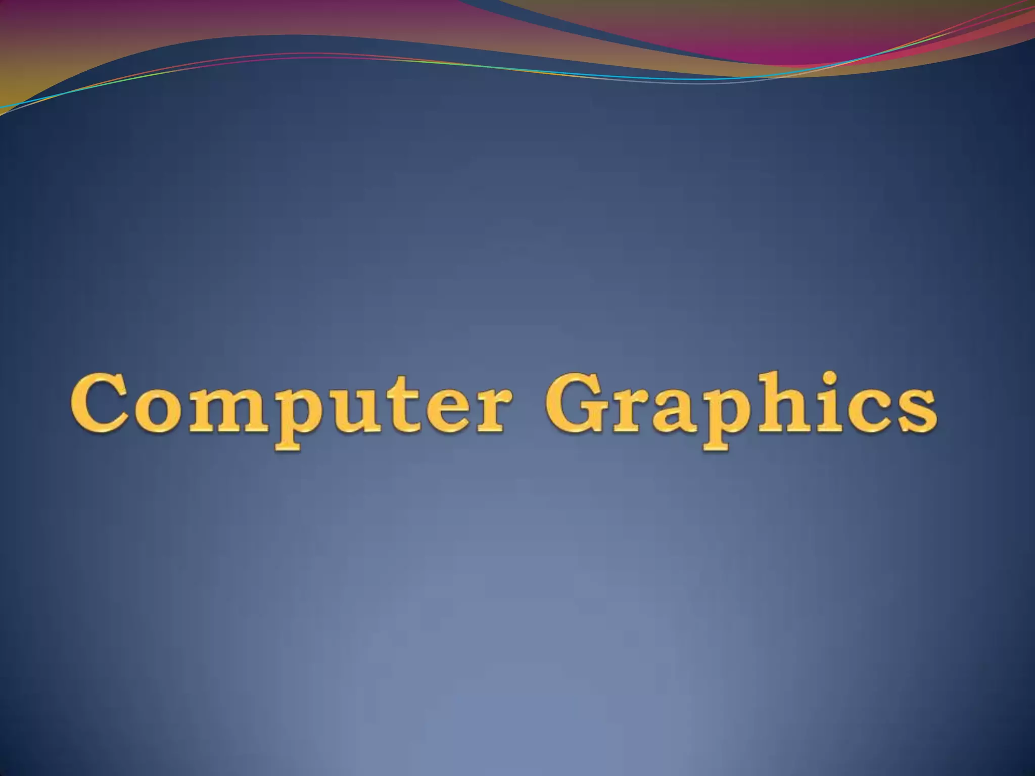 Introduction to Computer graphics | PPTX
