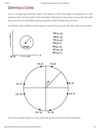 7/5/2021 Computer Graphics Defining a Circle - javatpoint
https://www.javatpoint.com/computer-graphics-defining-a-circle 2...