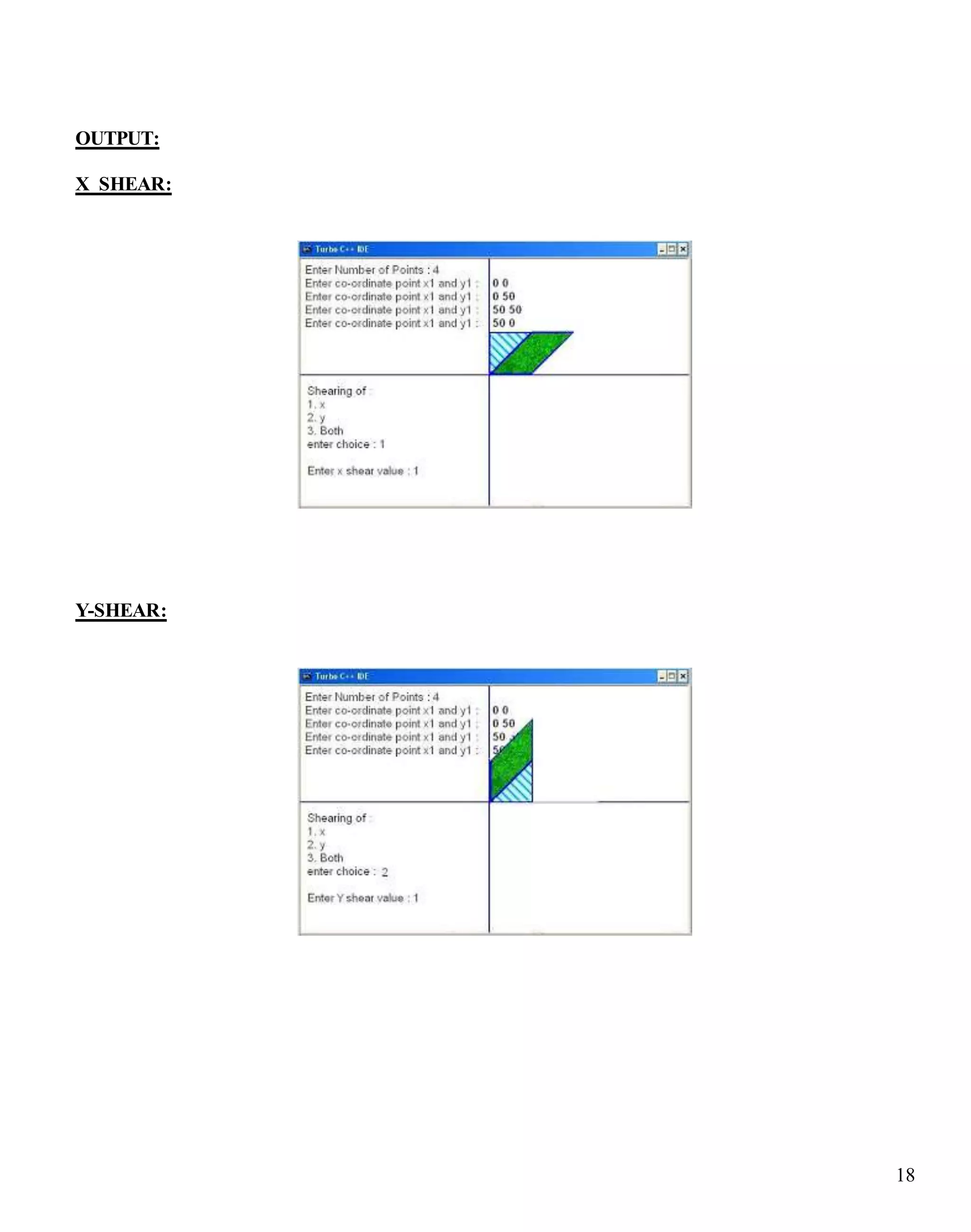18
OUTPUT:
X_SHEAR:
Y-SHEAR:
 
