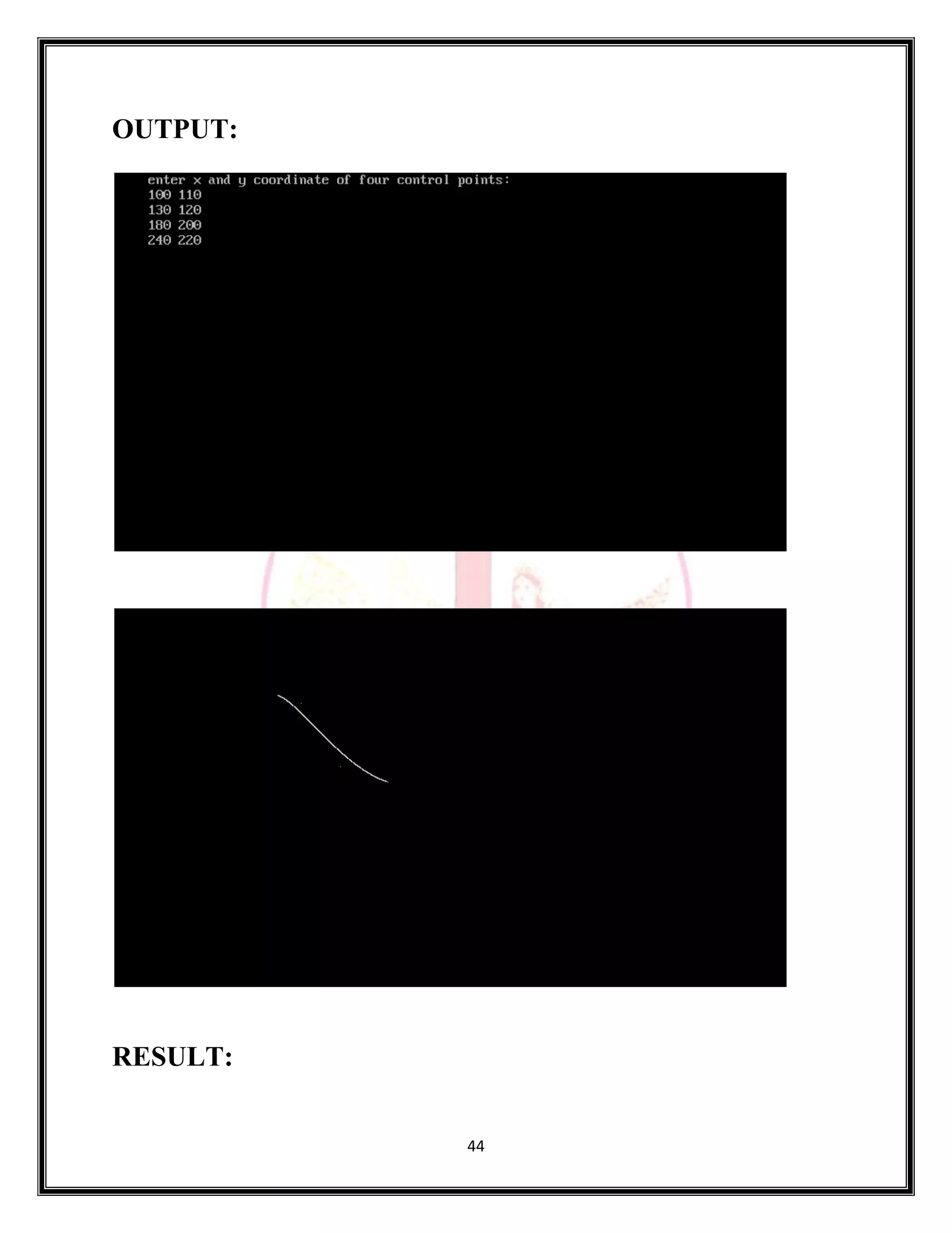 44
OUTPUT:
RESULT:
 