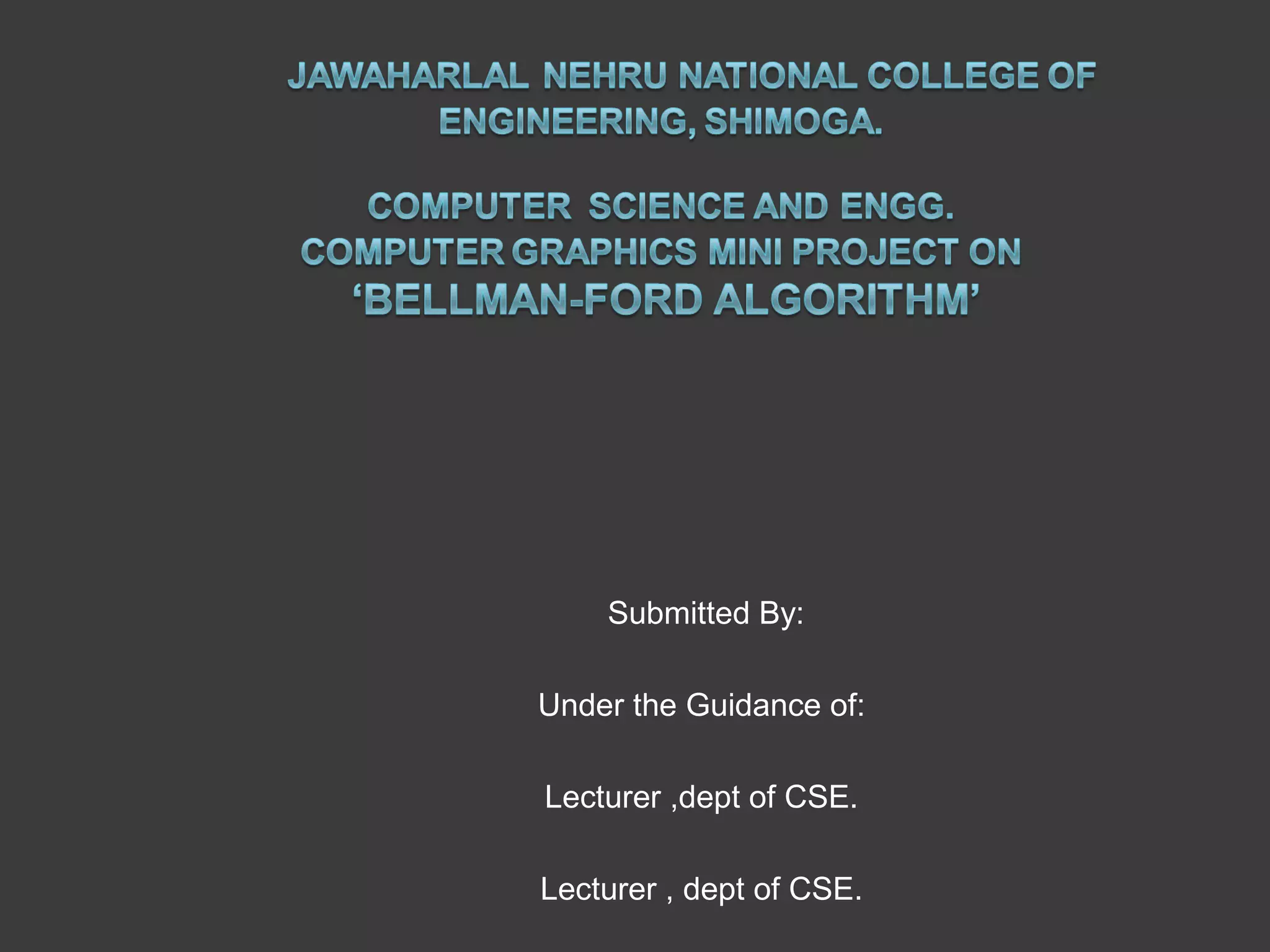 Computer graphics mini project on bellman-ford algorithm | PPT