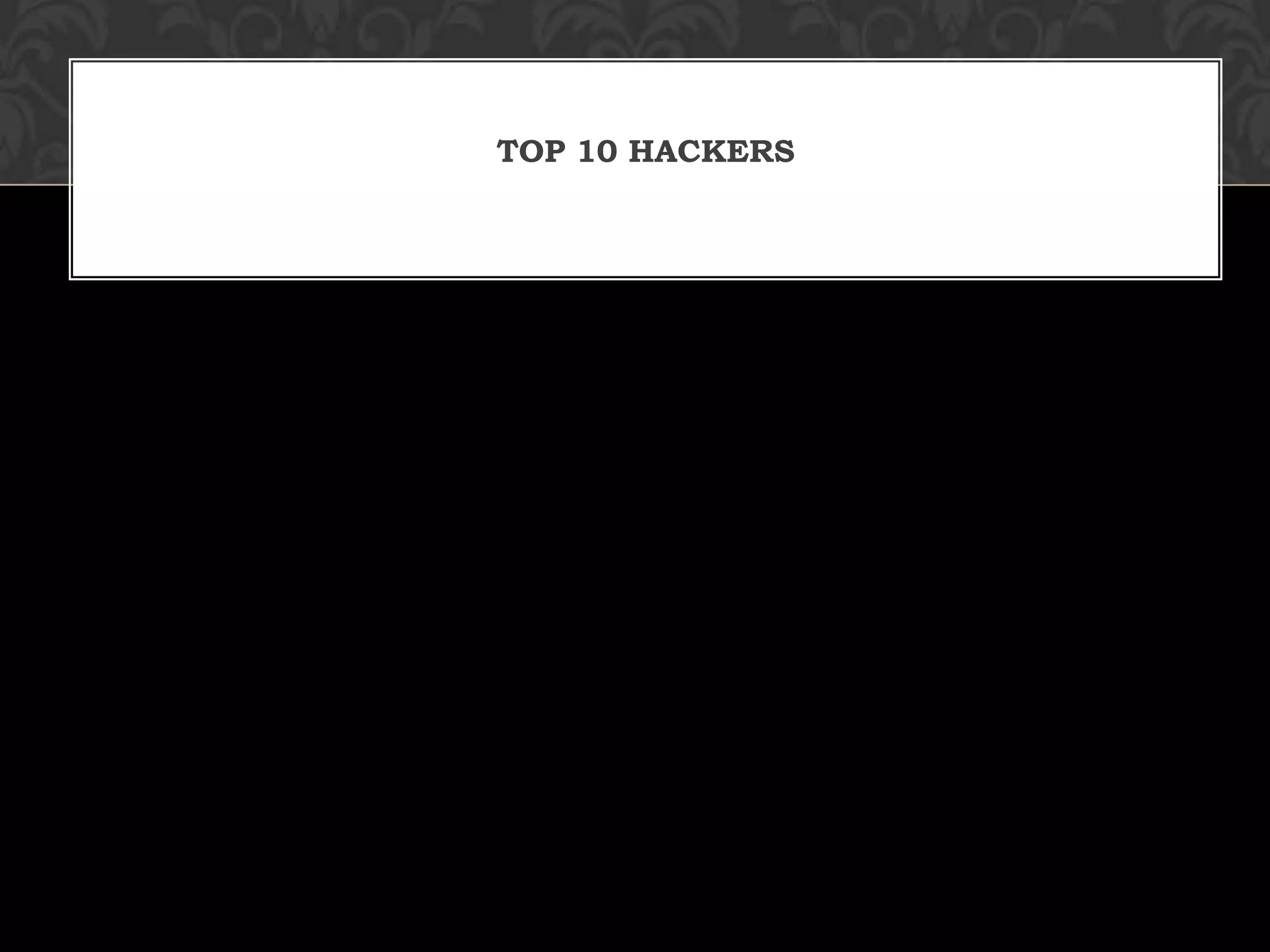 Top 10 Hackers