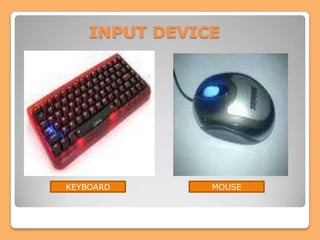 Computer Input Device Heading Computer hardware | PPTX
