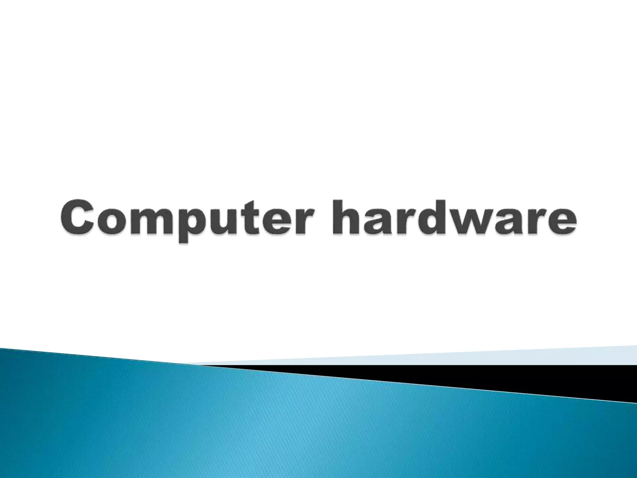 Computer hardware | PPT