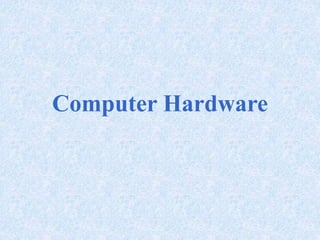 Computer Hardware.ppt