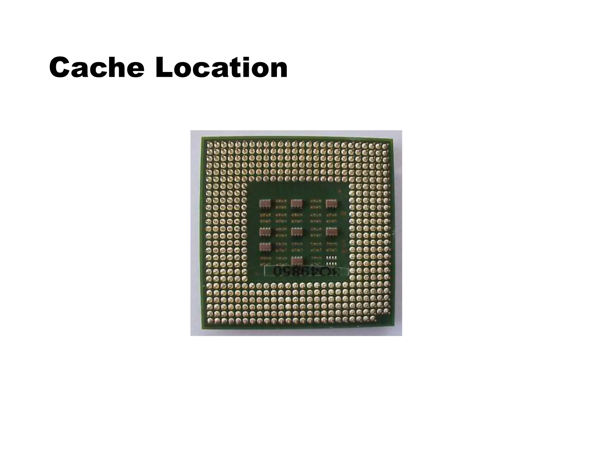 Cache Location
 