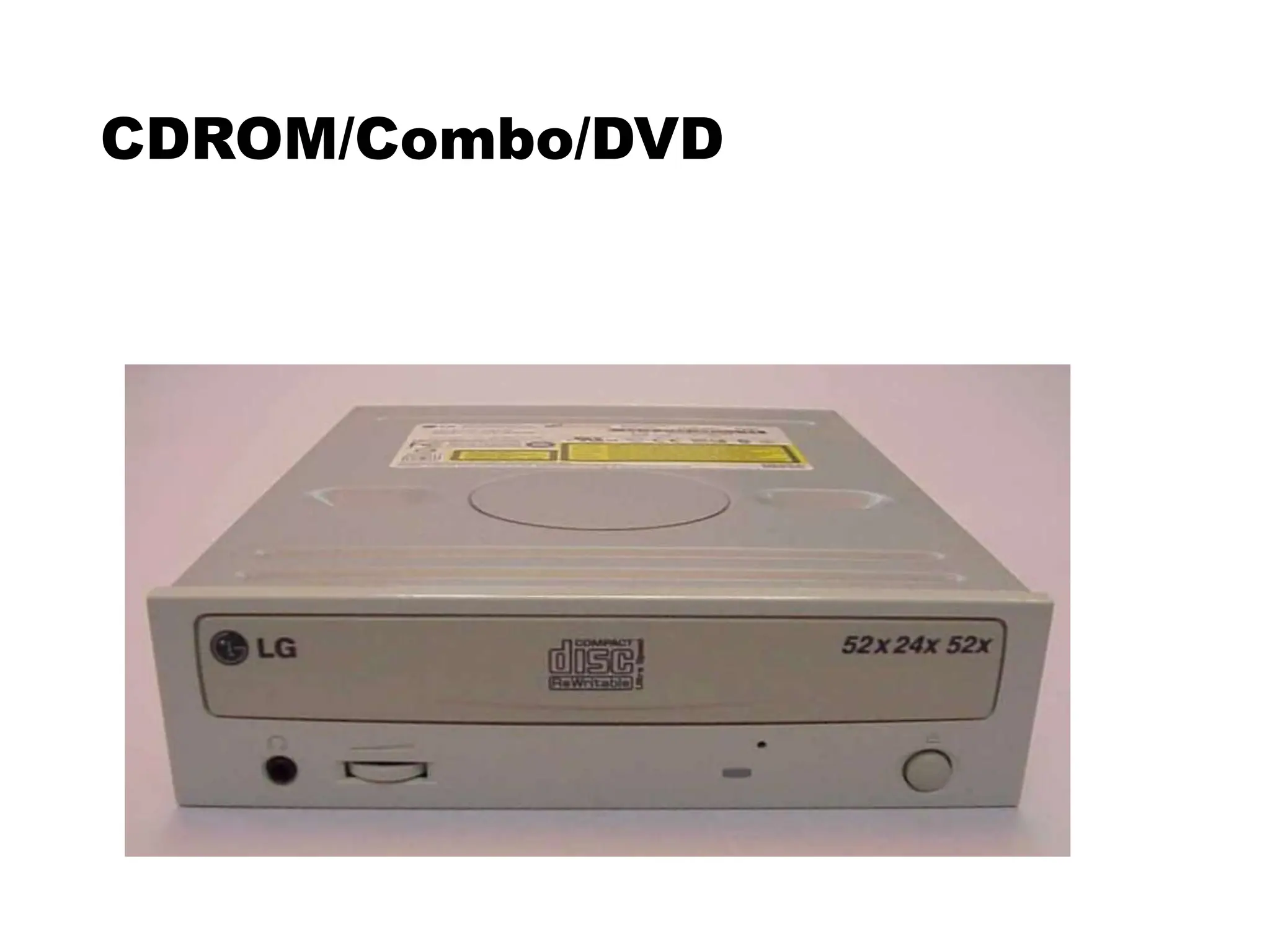 CDROM/Combo/DVD
 