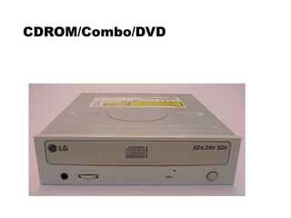 CDROM/Combo/DVD
 