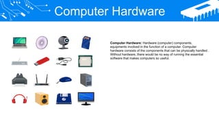 Computer Hardware and its classification .pptx