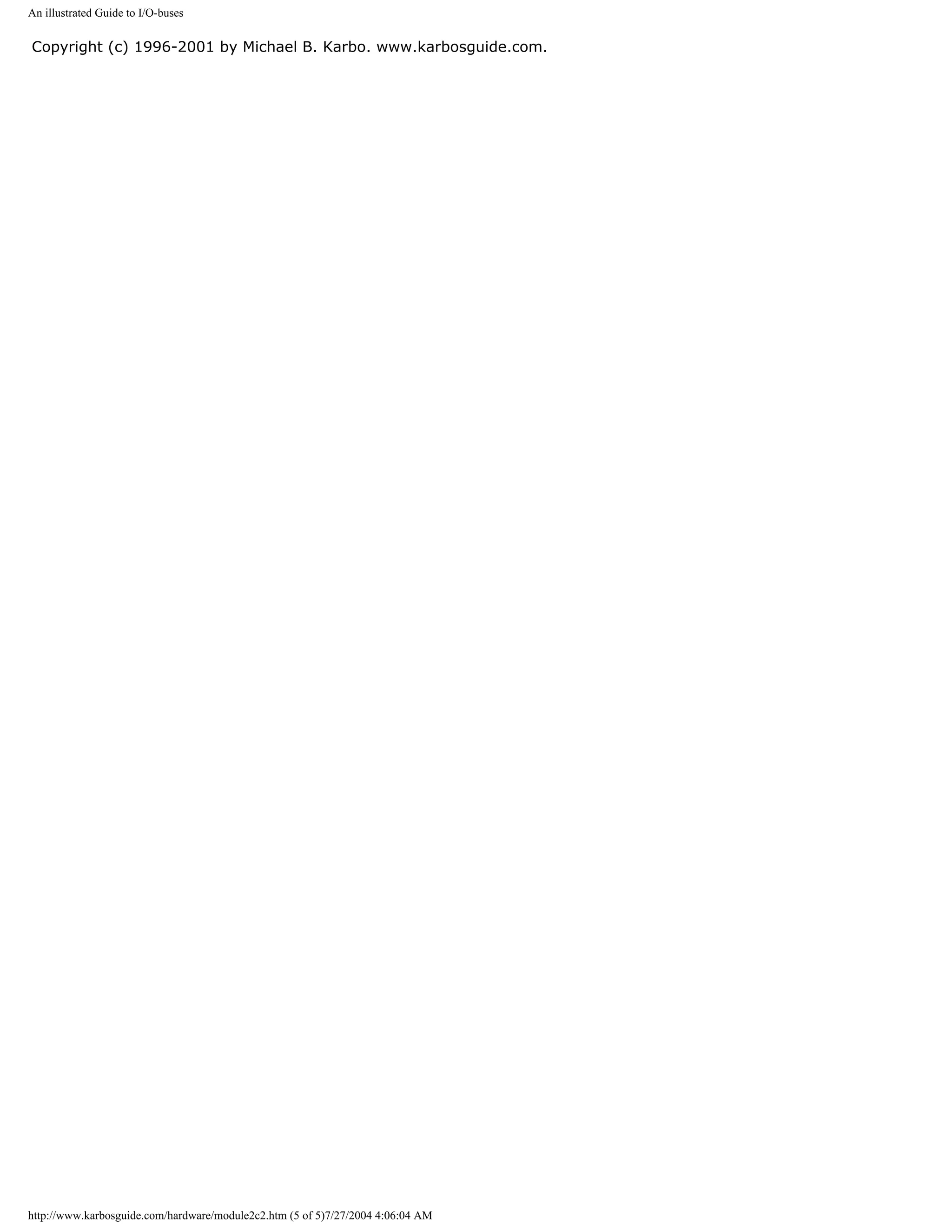 An illustrated Guide to I/O-buses


Copyright (c) 1996-2001 by Michael B. Karbo. www.karbosguide.com.




http://www.karbosguide.com/hardware/module2c2.htm (5 of 5)7/27/2004 4:06:04 AM
 