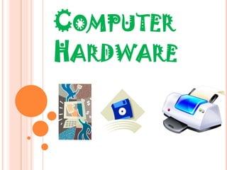Computer Hardware 