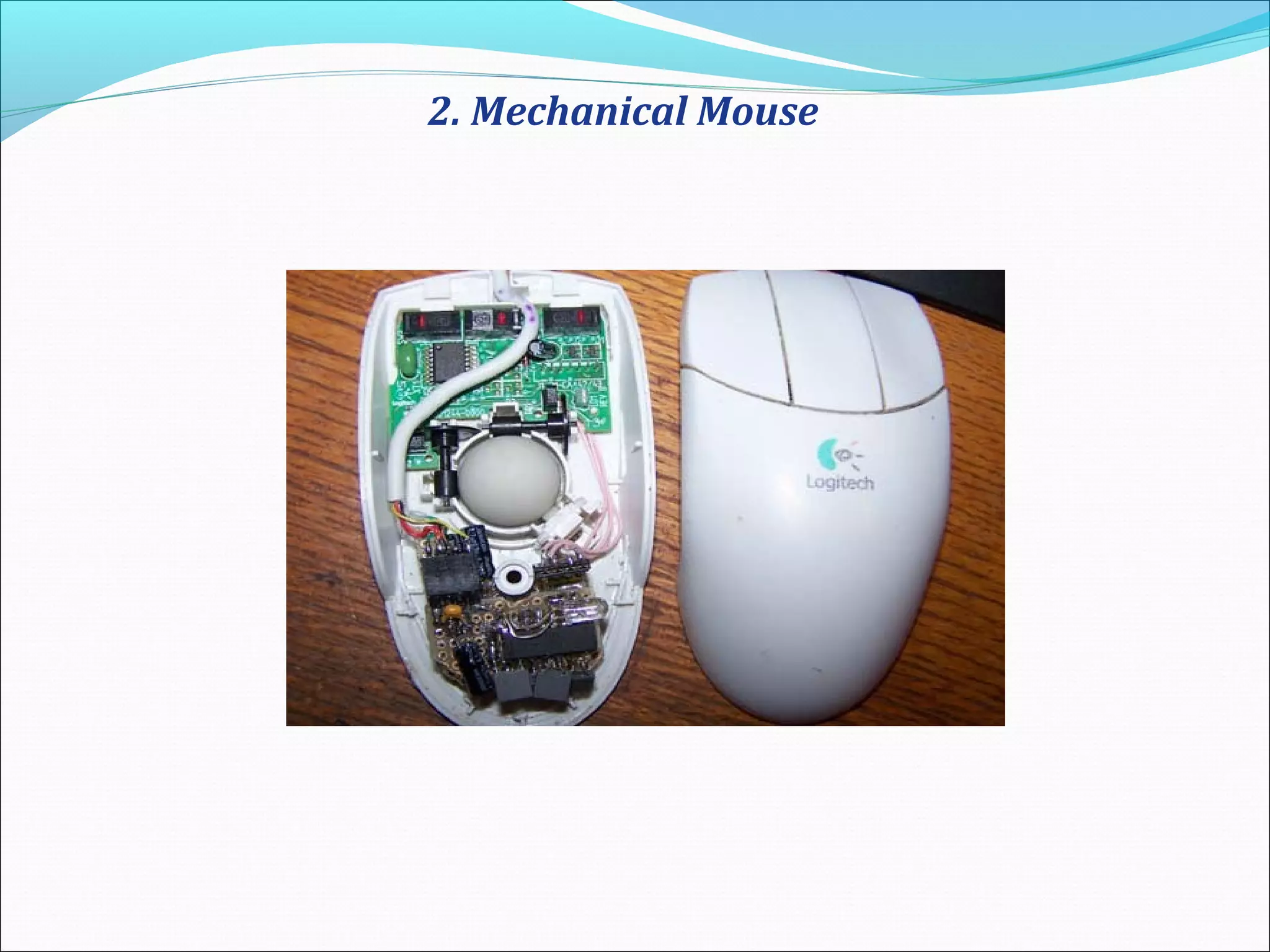 2. Mechanical Mouse
 