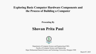 Exploring Computer Hardware Components and the Process of Building a ...