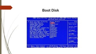 Boot Disk
 