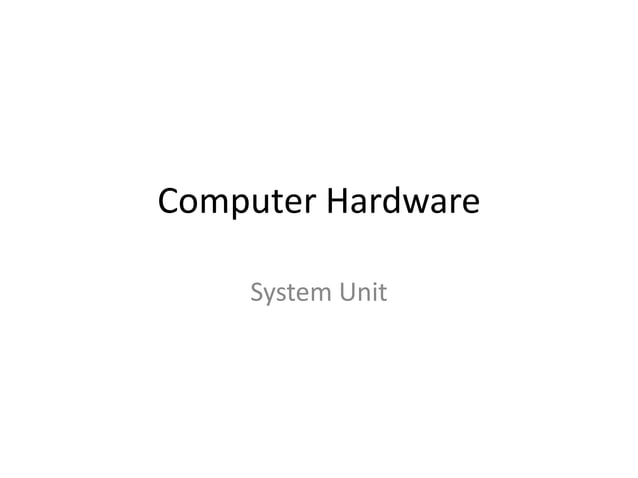 Computer hardware ( system unit) | PPT