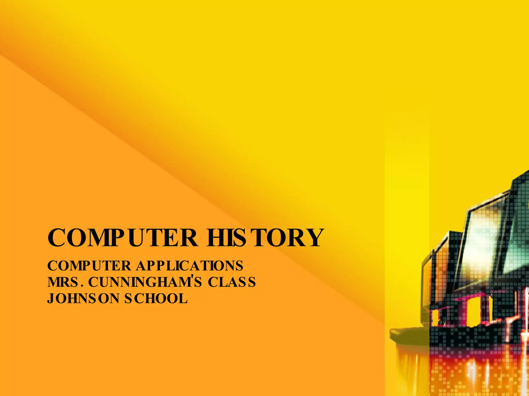 Computer History | PPT | Computing | Technology & Computing