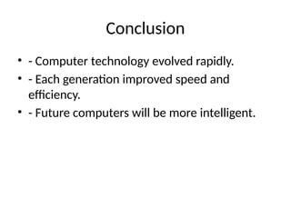 Computer Conclusion Computer Picter Image computer_history_presentation for the bsc student | PPTX