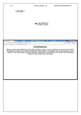 COMPUTER HOLIDAY HOMEWORK OF HTML CODING AND OUTPUTS ON MY HOMEPAGE ...