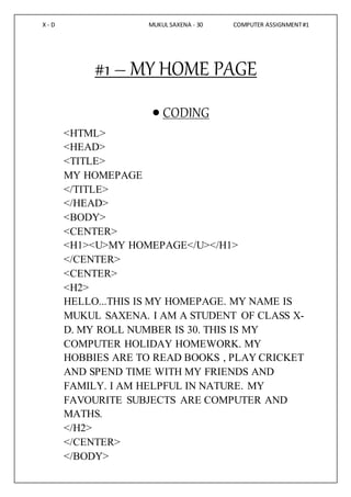 COMPUTER HOLIDAY HOMEWORK OF HTML CODING AND OUTPUTS ON MY HOMEPAGE ...