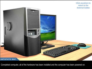 Installation Finished Computer Computer installation | PPTX