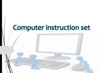 Computer instruction set | PPT | Free Download