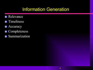 Information Generation Relevance Timeliness Accuracy Completeness Summarization 