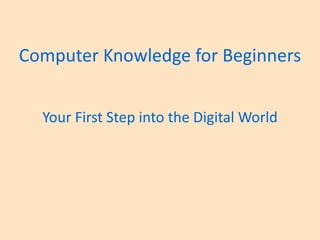 Computer_Knowledge_for_Beginners ppts.... | PPT
