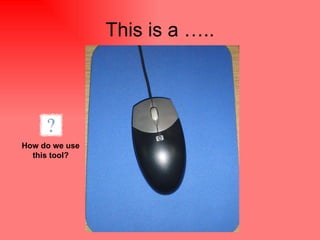 This is a ….. How do we use this tool? 