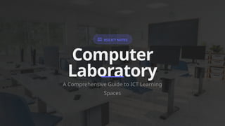 Ict Lab Notes Comprehensive Guide to KS3 ICT Computer Laboratory Setup and Usage | PPTX