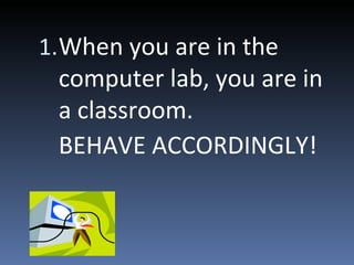 Computer Laboratory Rules | PPT | Computer Peripherals | Computing