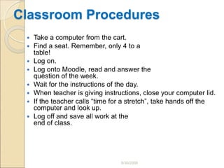 Be patient and gentle when using the computers