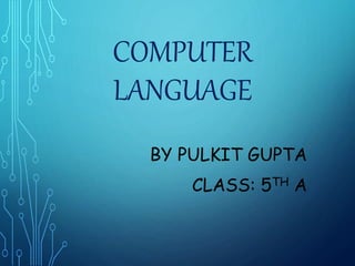 Computer language | PPTX | Programming Languages | Computing