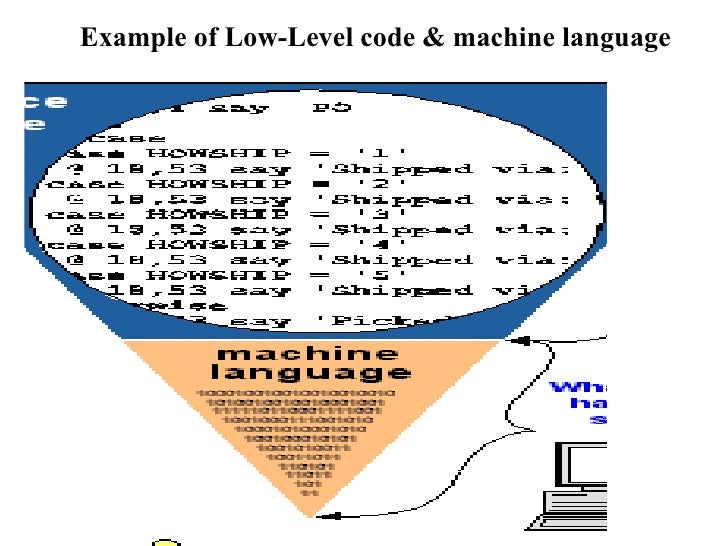 What are examples of low-level languages?