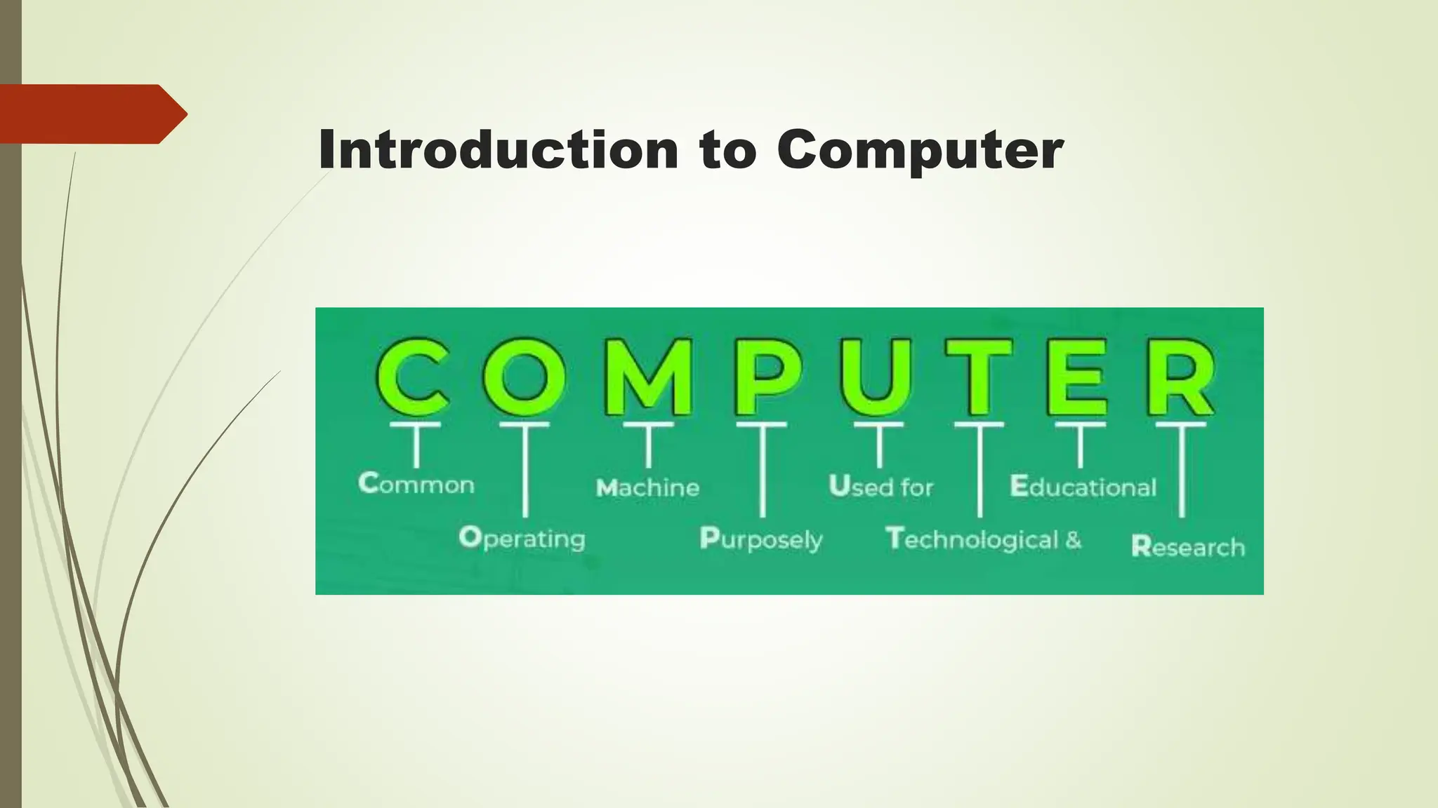 Introduction to Computer
 