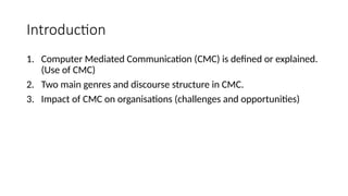 Computer mediated communication.pptx This is a good presentation on ...