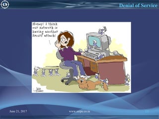 June 21, 2017 www.snipe.co.in 121
Denial of Service
 