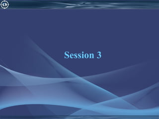 Session 3
 